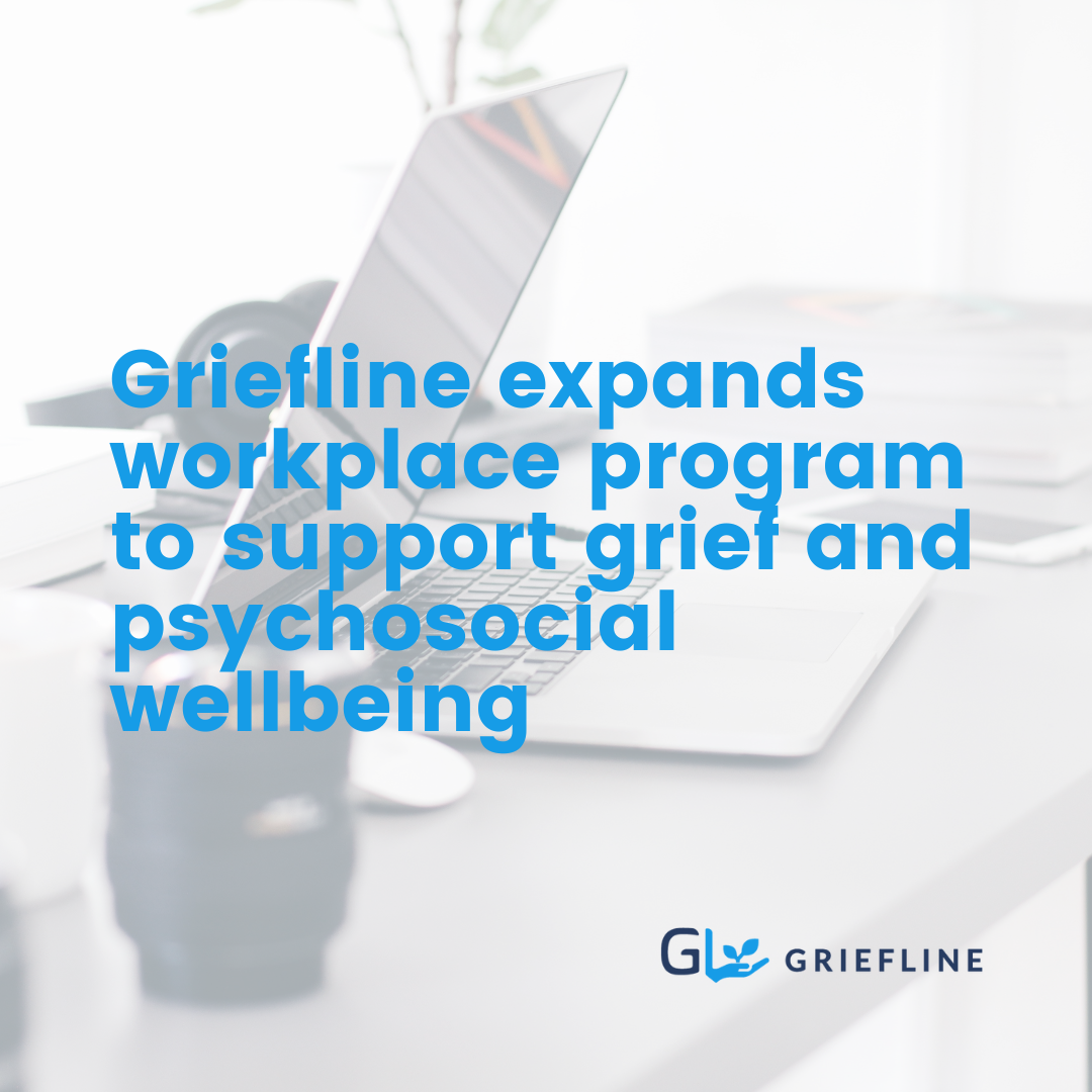 Griefline Workplace Training Program Expansion Griefline
